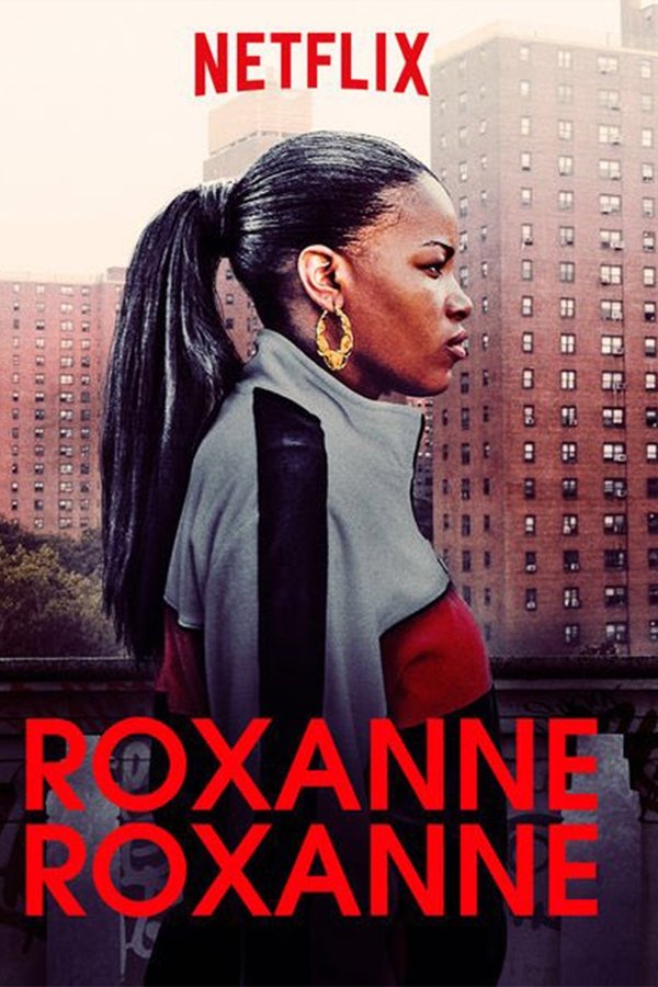 Roxanne Roxanne (2017)