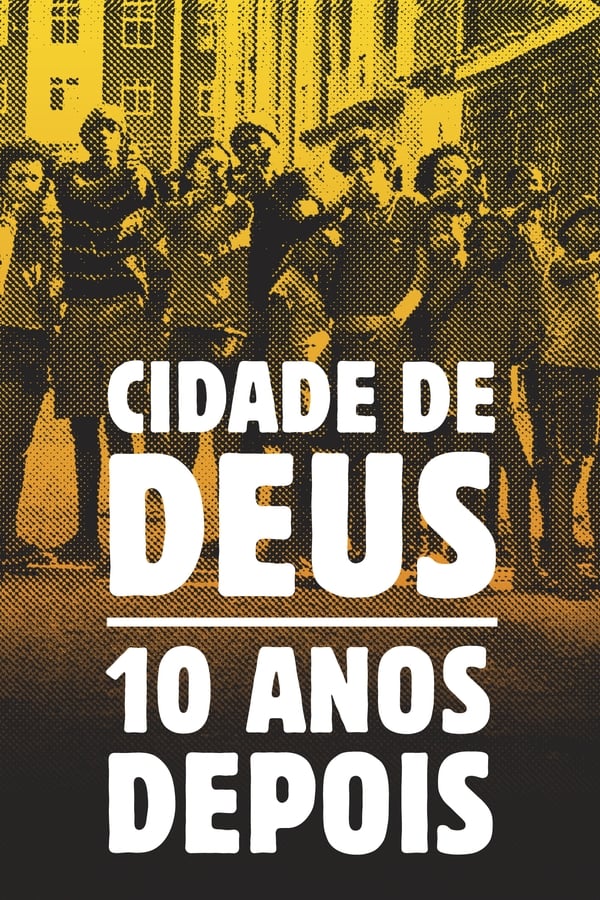 Ciudad de Dios: 10 años después (2013)