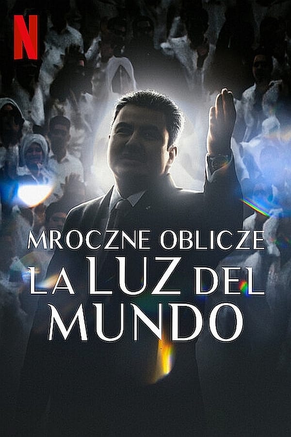 The Darkness within La Luz del Mundo (2023)