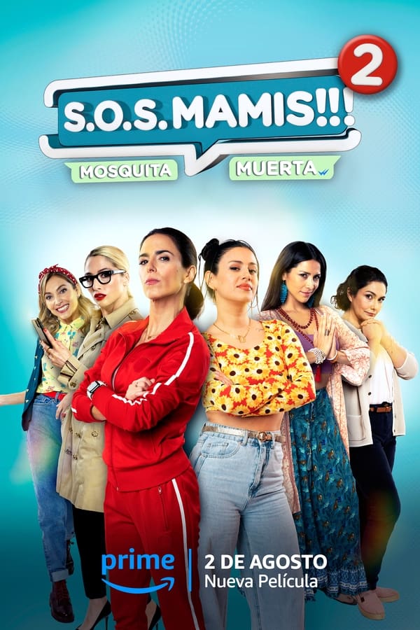 S.O.S Mamis 2: Mosquita muerta (2023)