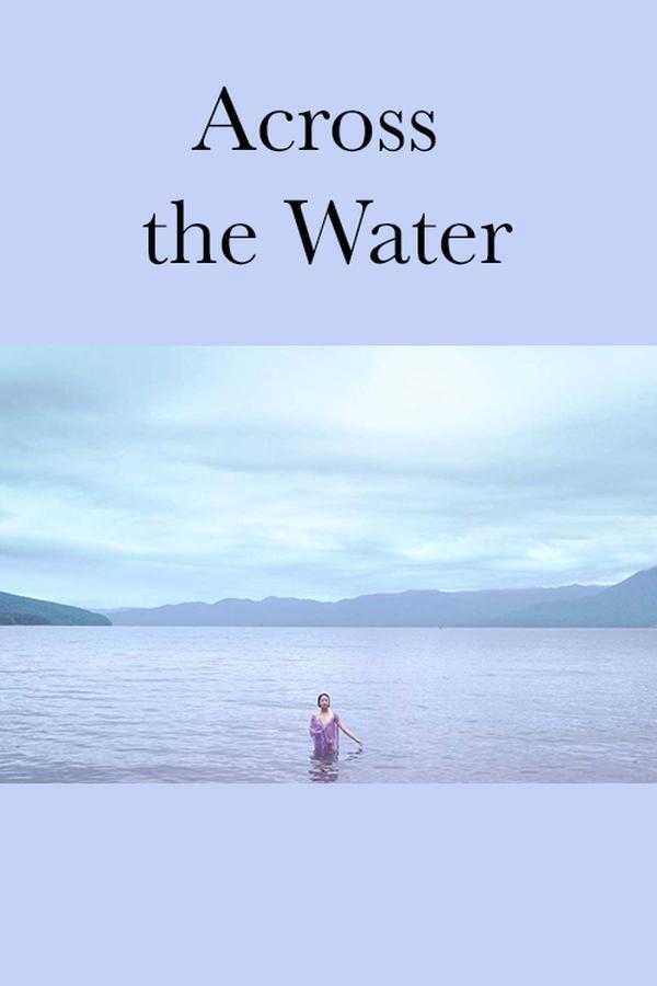Across the Water (2018)