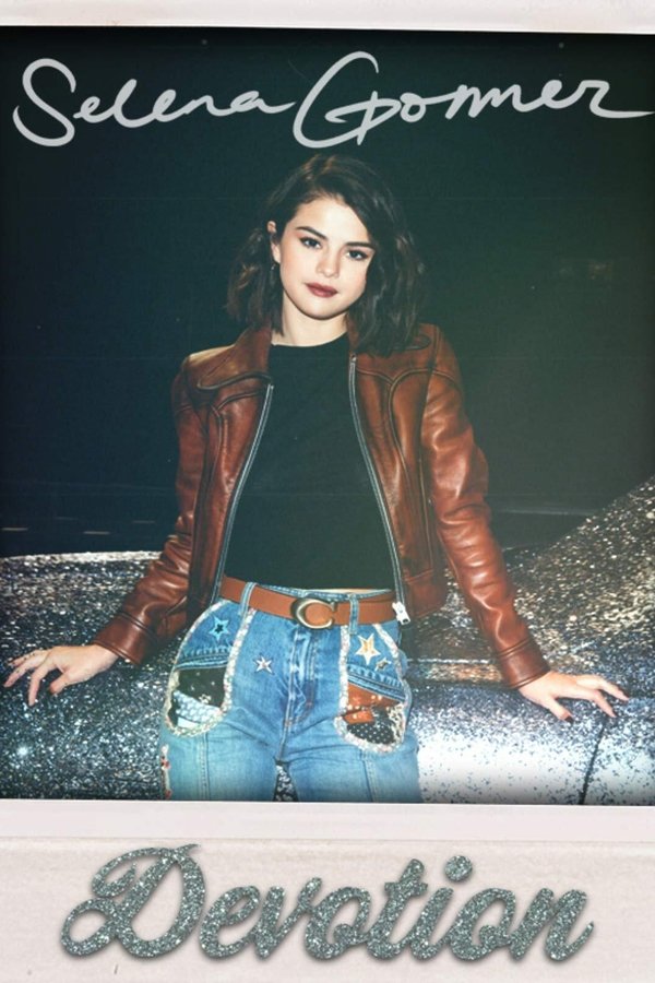 Selena Gomez: Devotion (2020)
