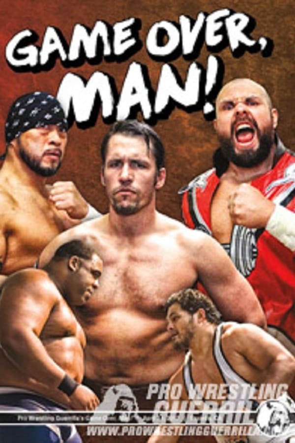 PWG: Game Over, Man (2017)