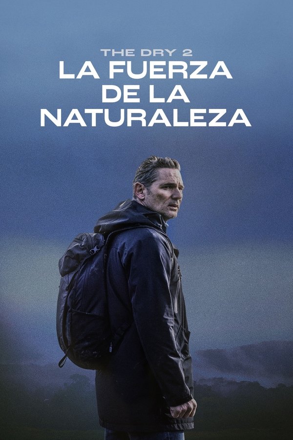La fuerza de la naturaleza: The Dry 2 (2024)