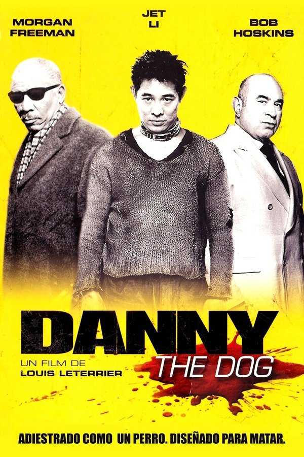 Danny: La Bestia (Unleashed) (2005)