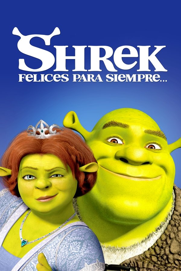 Shrek, felices para siempre (2010)