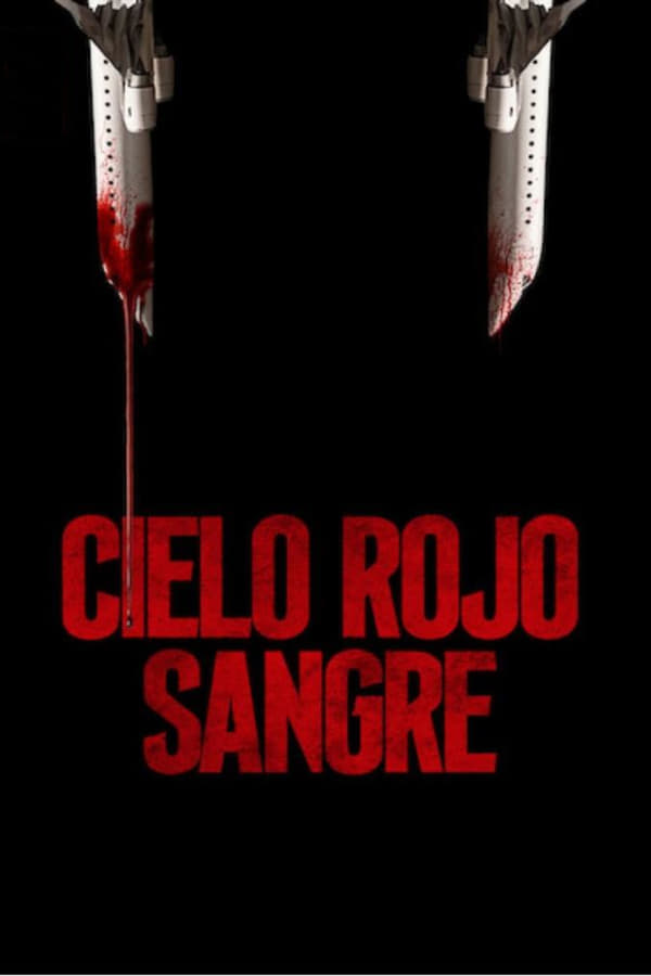 Cielo rojo sangre (2021)