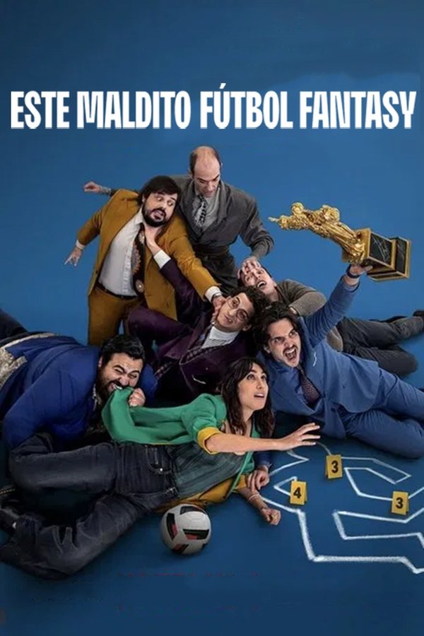 Este maldito fútbol fantasy (2025)