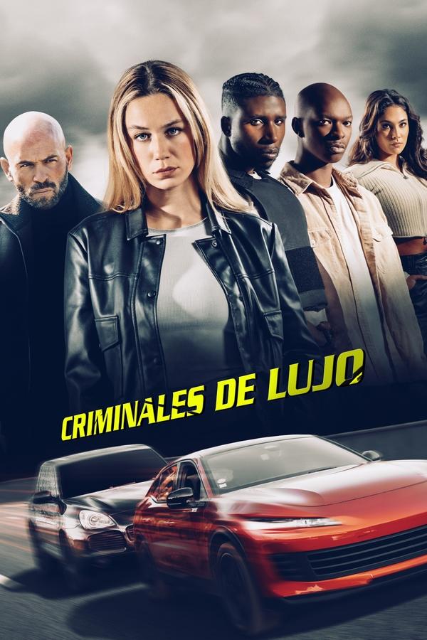 Criminales de lujo (2025)