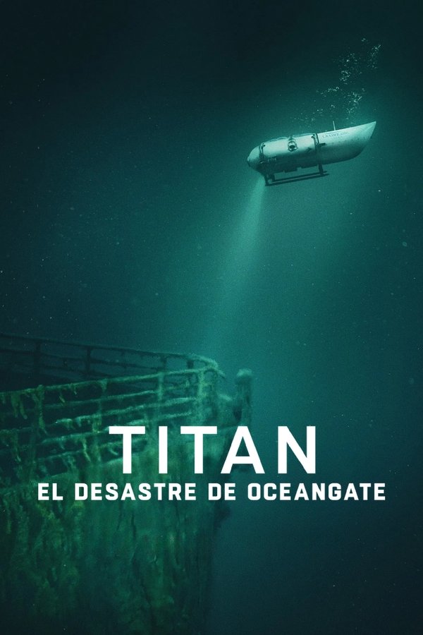 Titán: La tragedia de OceanGate (2025)