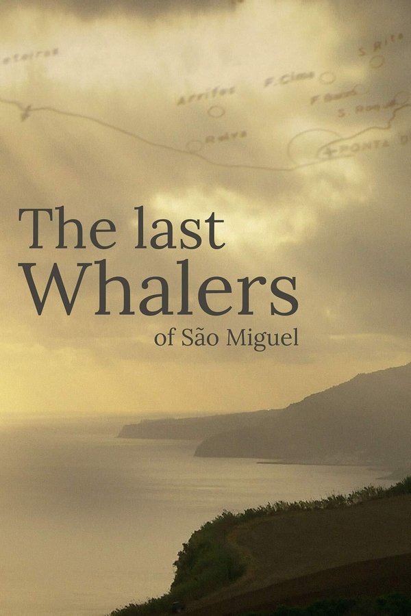 The Last Whalers of São Miguel (2021)