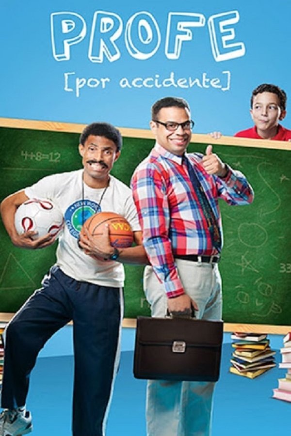 Profe por Accidente (2013)