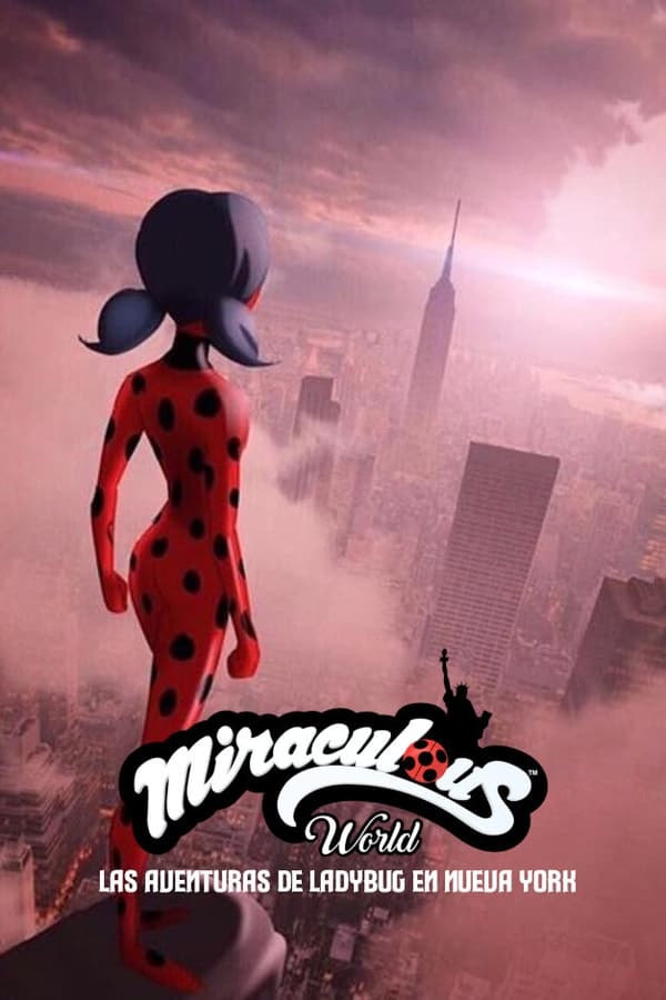 Miraculous World: Las aventuras de Ladybug en Nueva York (2020)