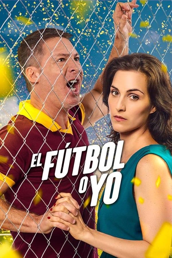 El fútbol o yo (2017)