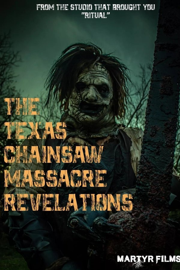 The Texas Chainsaw Massacre: Revelations (2022)