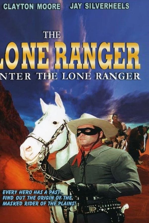 Enter the Lone Ranger (1949)