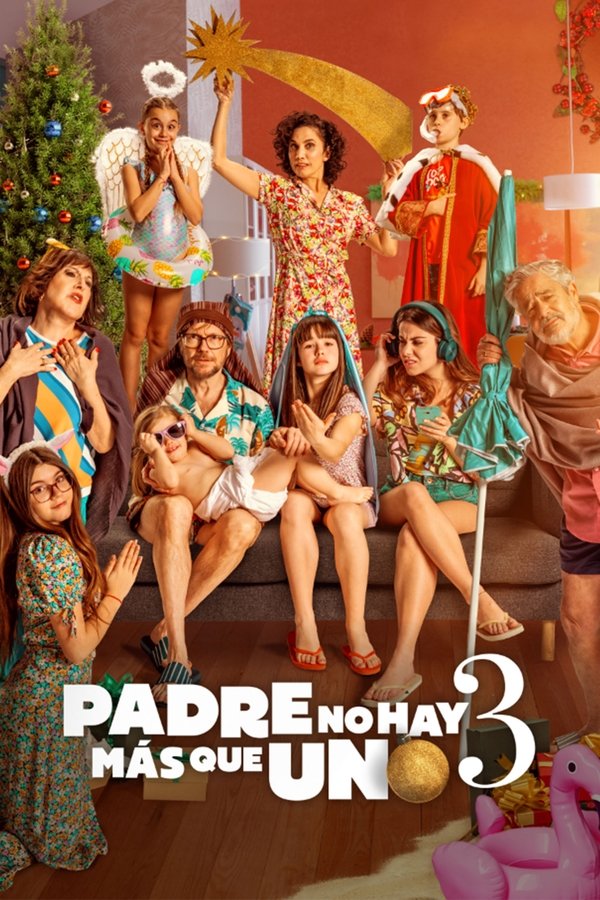 Padre no hay mas que uno 3 (2022).