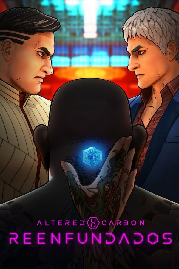 Altered Carbon: Reenfundados (2020)
