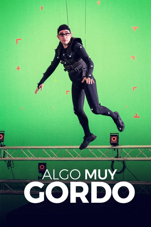 Algo muy gordo (2017)