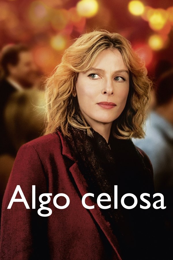Algo celosa (2017)